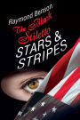 The Black Stiletto: Stars & Stripes: A Novel