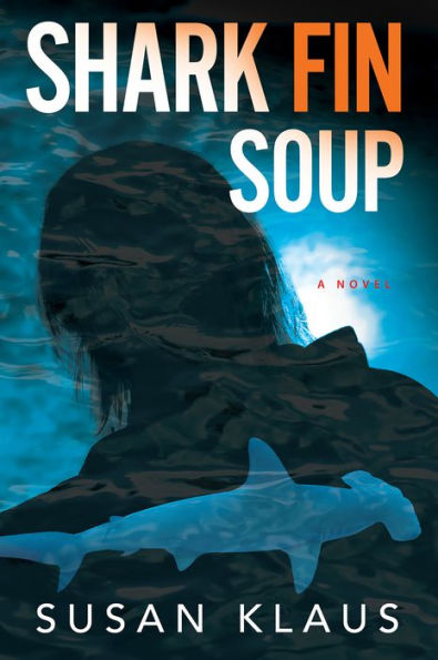 Shark Fin Soup: A Novel