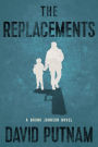 The Replacements (Bruno Johnson Series #2)