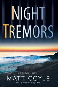 Title: Night Tremors (Rick Cahill Series #2), Author: Matt Coyle