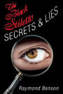 The Black Stiletto: Secrets & Lies: A Novel