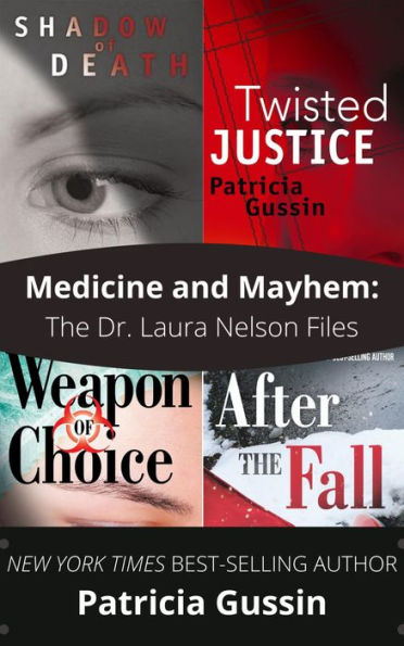 Medicine and Mayhem: The Dr. Laura Nelson Files