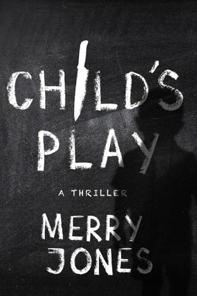 Child's Play: A Thriller