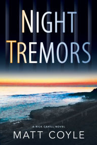 Title: Night Tremors (Rick Cahill Series #2), Author: Matt Coyle