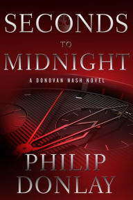 Title: Seconds to Midnight, Author: Philip Donlay