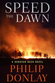 Title: Speed the Dawn, Author: Philip Donlay