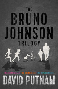 Title: The Bruno Johnson Trilogy, Author: David Putnam