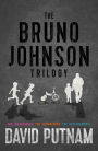 The Bruno Johnson Trilogy