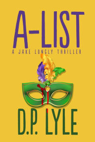 Title: A-List, Author: D P Lyle