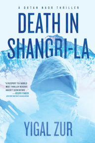 Title: Death in Shangri-La, Author: Yigal Zur