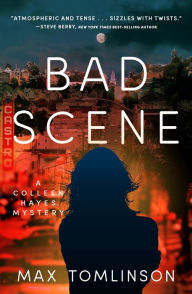 Title: Bad Scene (Colleen Hayes Series #3), Author: Max Tomlinson