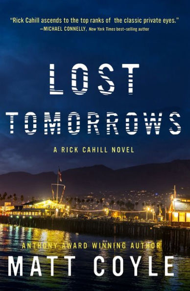 Lost Tomorrows (Rick Cahill Series #6)