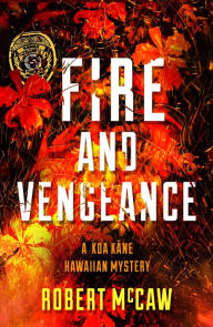 Title: Fire and Vengeance, Author: Robert McCaw