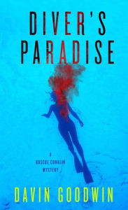 Title: Diver's Paradise, Author: Davin Goodwin