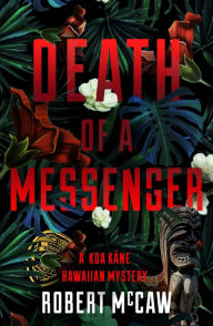 Title: Death of a Messenger, Author: Robert McCaw