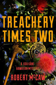 Title: Treachery Times Two, Author: Robert McCaw