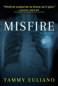 Download french books audio Misfire by Tammy Euliano MD, Tammy Euliano MD 9781608095223 (English Edition) PDF RTF CHM