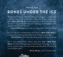 Alternative view 3 of Bones Under the Ice