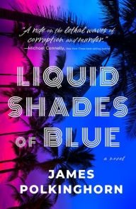 Ebooks for free downloads Liquid Shades of Blue CHM MOBI by James Polkinghorn, James Polkinghorn