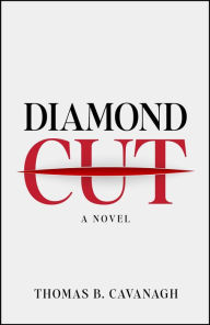 Title: Diamond Cut, Author: Thomas B. Cavanagh