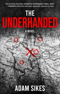 Title: The Underhanded, Author: Adam Sikes