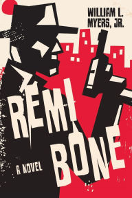 Title: Remi Bone, Author: William L. Myers