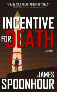 Title: Incentive for Death, Author: James Spoonhour