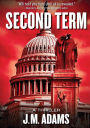 Second Term: A Novel
