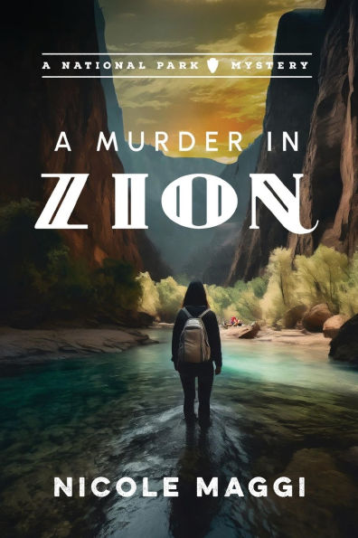 A Murder Zion: National Park Mystery