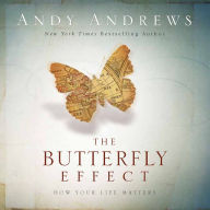 Title: The Butterfly Effect: How Your Life Matters, Author: Andy Andrews