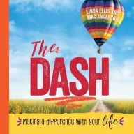 Title: The Dash: Making a Difference with Your Life, Author: Linda Ellis