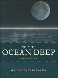 Title: To the Ocean Deep, Author: Valerie Bodden