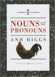 Title: Nouns and Pronouns, Author: Ann Riggs