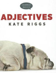 Title: Adjectives, Author: Kate Riggs