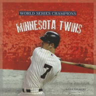 Title: Minnesota Twins, Author: Sara Gilbert