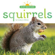 Title: Squirrels, Author: Lindsy J. O'Brien