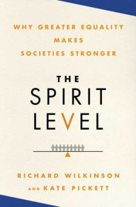 Title: The Spirit Level: Why Greater Equality Makes Societies Stronger, Author: Richard Wilkinson
