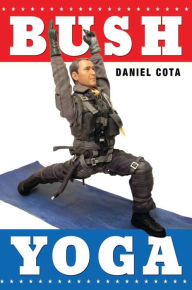 Title: Bush Yoga, Author: Daniel Cota