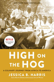 Title: High on the Hog: A Culinary Journey from Africa to America, Author: Jessica B. Harris