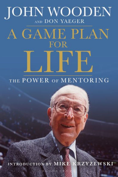 A Game Plan for Life: The Power of Mentoring