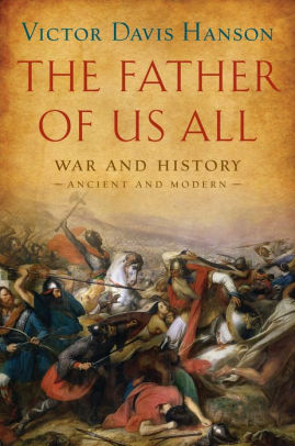 The Father Of Us All War And History Ancient And Modernnook Book - 