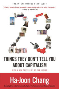 Title: 23 Things They Don't Tell You About Capitalism, Author: Ha-Joon Chang