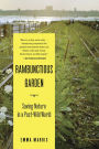 Rambunctious Garden: Saving Nature in a Post-Wild World