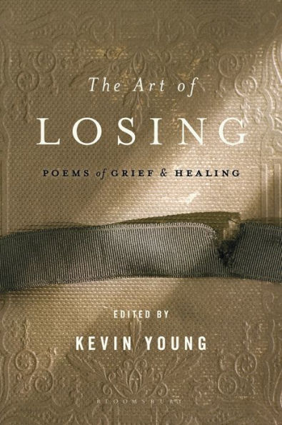 The Art of Losing: Poems of Grief and Healing