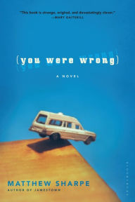 Title: You Were Wrong, Author: Matthew Sharpe