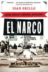 El Narco: Inside Mexico's Criminal Insurgency