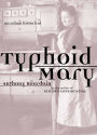 Typhoid Mary: An Urban Historical