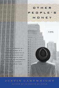 Title: Other People's Money: A Novel, Author: Justin Cartwright