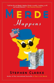 Title: Merde Happens, Author: Stephen Clarke