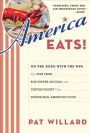 America Eats!: On the Road with the WPA - the Fish Fries, Box Supper Socials, and Chittlin' Feasts That Define Real American Food
